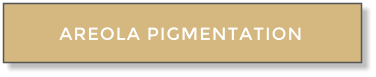 AREOLA PIGMENTATION�